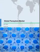 Global Paraxylene Market 2017-2021